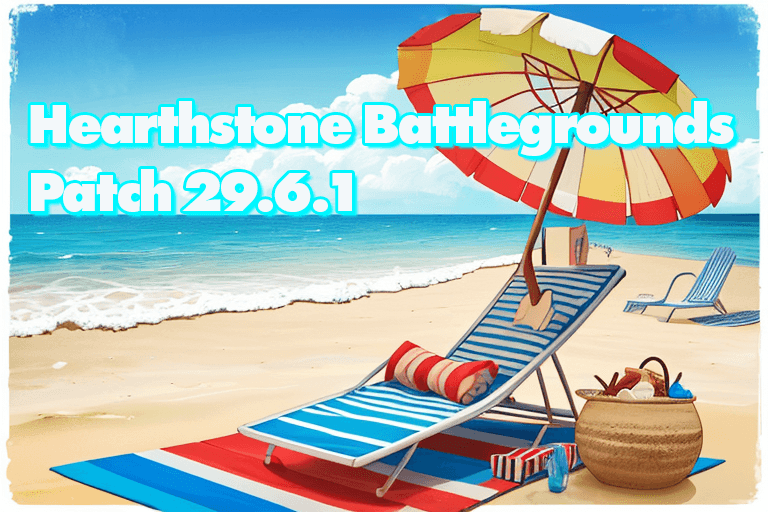 Hearthstone Battlegrounds Patch 29.6.1